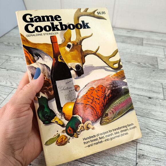 Game Cookbook Geraldine Steindler 1979 Venison Rabbit Quail Porcupine Snipe - Picture 1 of 15